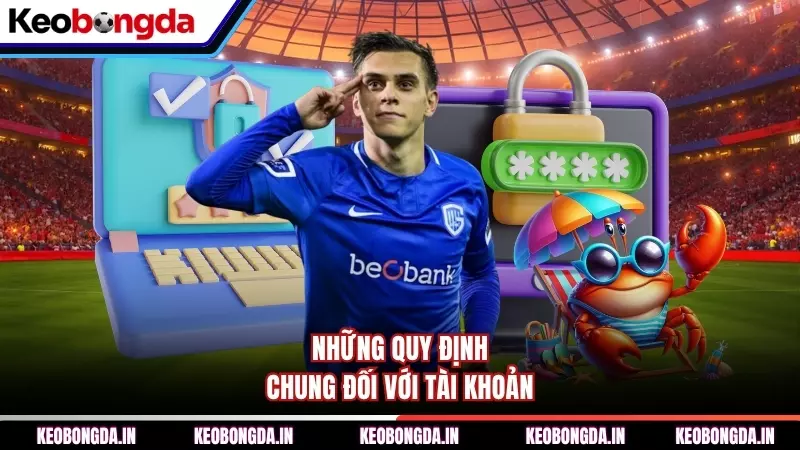Những quy định chung đối với tài khoản